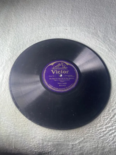 VICTOR Record 78 rpm 60143 ITS NICE TO GET UP IN THE MORNIN Harry Lauder