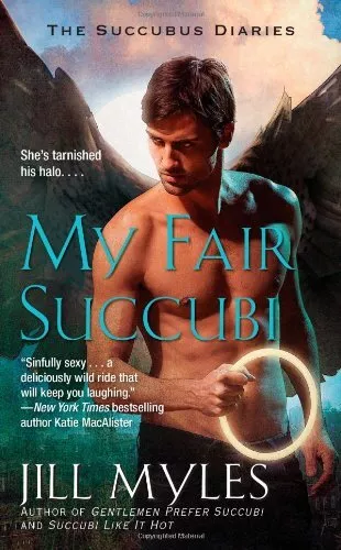 My Fair Succubi (The Succubus Diaries), Myles, Jill