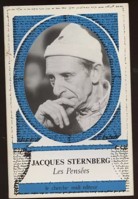 Jacques Sternberg: Les Pensees. Editions Le Cherche Midi. 1986.