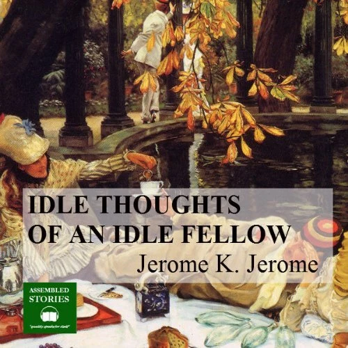 JEROME JEROME K Idle Thoughts Of An Idle Fello Book NEUF EUR 9,67 ...