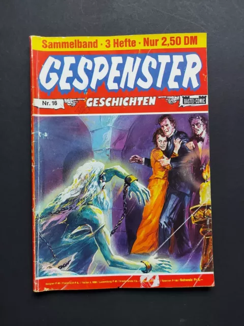 BASTEI COMIC - GESPENSTER GESCHICHTEN SAMMELBAND 16 (Heft Nr. 160, 178, 181)