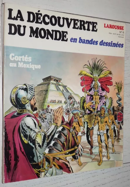 Larousse Decouverte Monde Bandes Dessinees N°6 1979 Cortes De Soto