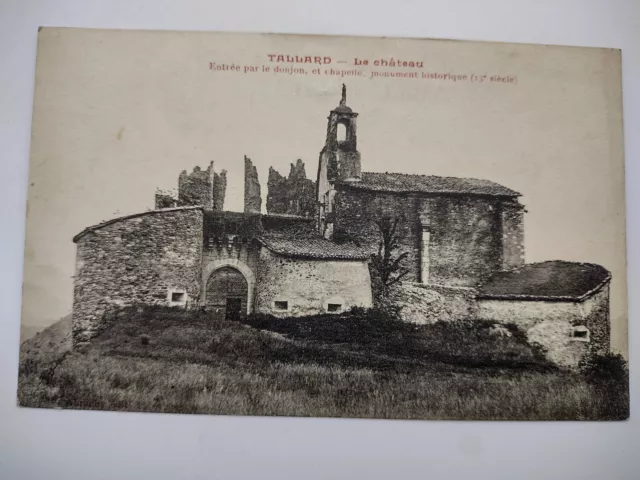 CPA Carte Postale Ancienne Tallard, le Château entrée par le Donjon et Chapelle