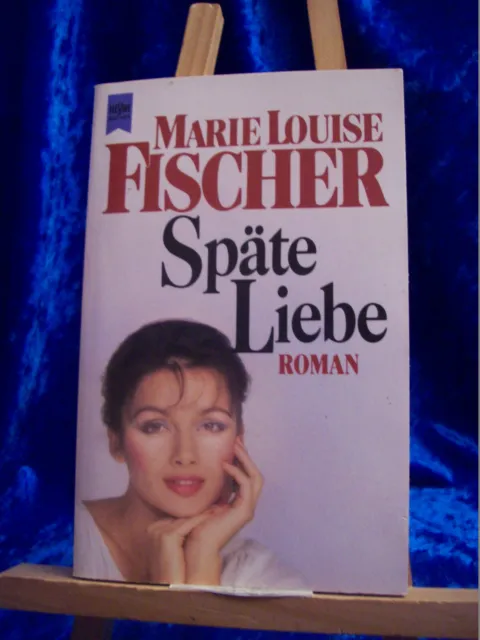 Späte Liebe Marie Louise Fischer