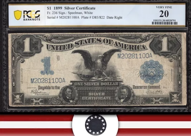 1899 $1 SILVER CERTIFICATE "BLACK EAGLE" PCGS 20 Fr 236 81100