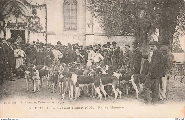 95 - PRESLES - S15006 - La Saint Hubert 1905 - Rallye Chambly - Chiens - L1