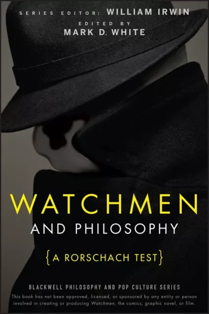 Watchmen and Philosophy: A Rorschach Test: 6 (The Blackwell Philoso... Paperback