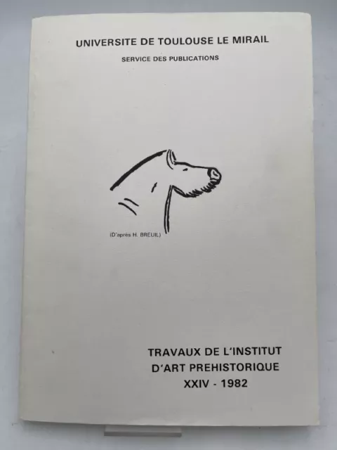 Travaux de l'Institut d'art préhistorique. Tome XXIV - 1982