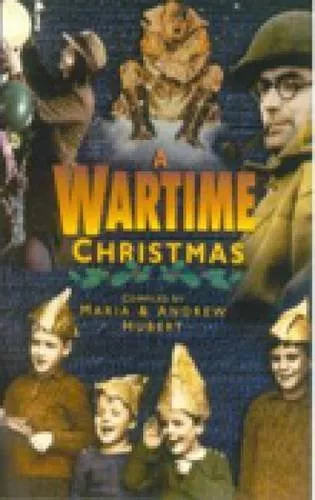 A Wartime Christmas (Christmas anthologies)-Maria Hubert