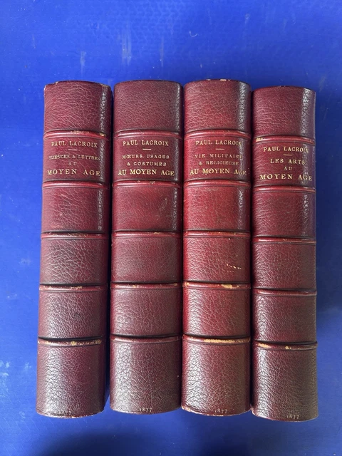 Livre Ancien : Les Arts Au Moyen Âge & Renaissance Par Paul Lacroix - 4 Volumes édition 1877 - État Correct