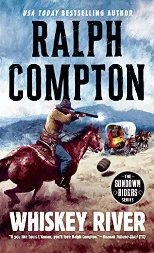 Whiskey River (The Sundown Riders Series) by Compton, Ralph Book The Cheap Fast