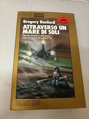 Libro Attraverso Un Mare Di Soli Benford Editrice Nord 1987 Serie Oro (R)