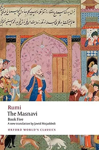 The Masnavi, Book Five (Oxford World's Classics) by Rumi, Jalal al-Din, NEW Book