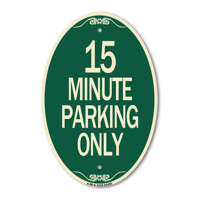 SignMission Designer Series Sign - 15 Minute Parking Only 12" x 18" Metal Sign