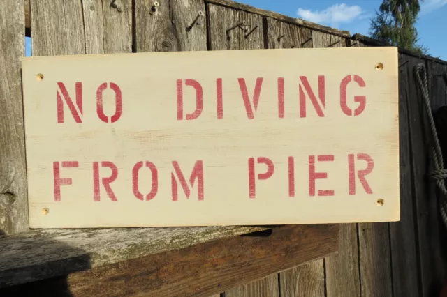 18 Inch Wood No Diving From Pier Hand Made Sign Nautical Seafood (#S581)