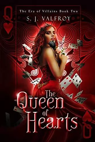 The Queen of Hearts: Volume 2 (The Era of Villains). Valfroy 9781522841616<|