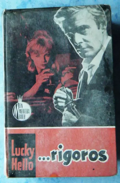 altes Leihbuch Lucky Hello Rigoros Kriminalroman ca. 1960 Ein Merceda Buch