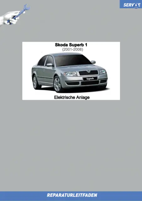 eBook Skoda Superb 1 (2001-2008) Reparaturanleitung Elektrische Anlage