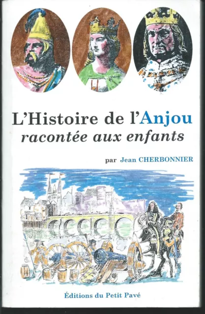 Jean Cherbonnier Histoire De L Anjou Racontee Aux Enfants