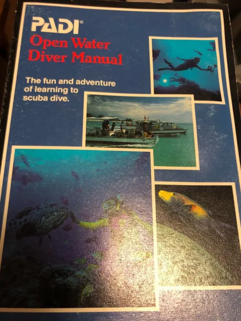 PADI Open Water Diver Manual (1988 S.C. Book) Fun and Adventure of Scuba Diving