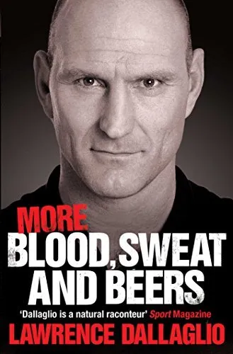 More Blood, Sweat and Beers by Lawrence Dallaglio Book The Cheap Fast Free Post