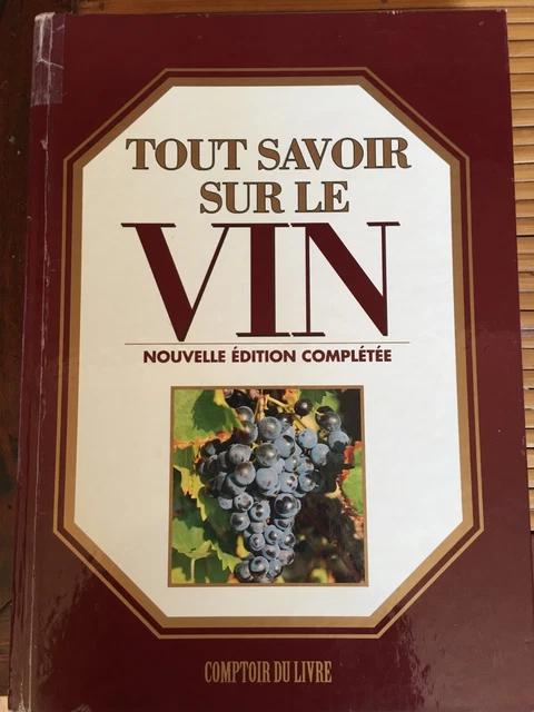 Tout Savoir Sur Le Vin