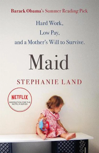 Maid: A Barack Obama Summer Reading Pick and now a major Netflix series! by Step