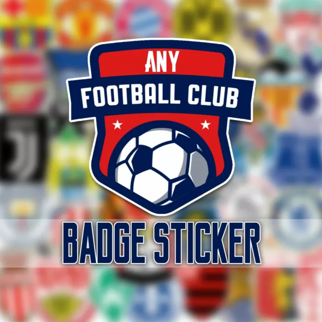 ANY Football Team Badge Vinyl Sticker - Football Badge Stickers - Laptop Sticker