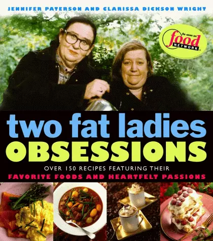 Two Fat Ladies Obsessions by Wright, Clarissa Dickson Book The Cheap Fast Free