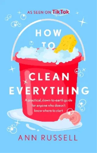 Ann Russell How to Clean Everything (Relié)