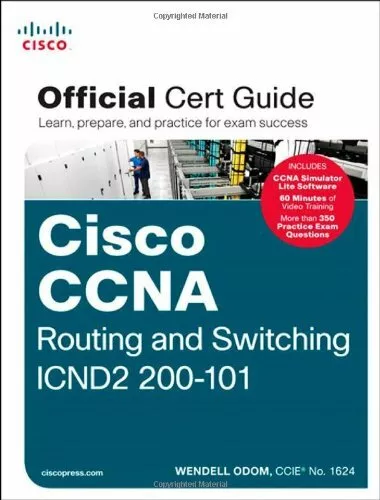 Cisco CCNA Routing and Switching ICND2 200-101 Official Cert Guide By Wendell O