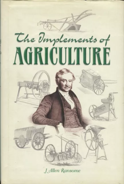 The Implements of Agriculture by J. Allen Ransome