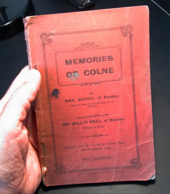 Local history booklet Colne (near Burnley) Lancashire dated 1910
