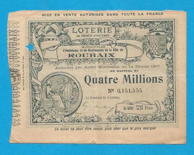 BILLET LOTERIE NATIONALE ROUBAIX 1908  bienfaisance 1 FRANC POUR 4 MILLIONS