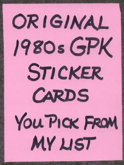 1985 GPK Garbage Pail Kids Series 2 Single Cards $3.95 EACH You Pick From List