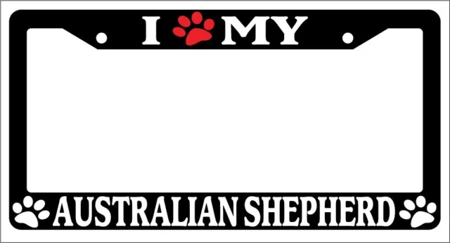 Black License Plate Frame I Heart My Australian Shepherd (Paw) Accessory 264