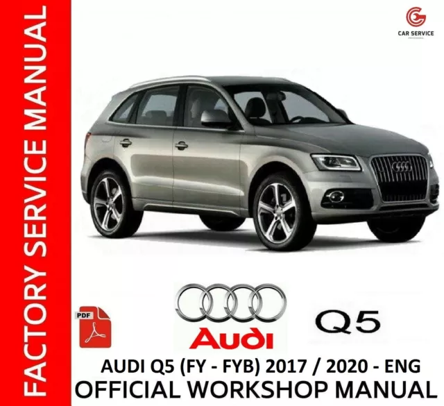 Audi Q5 2017/2020 (Fy-Fyb) Manuale Officina Workshop Repair Service Manual -Eng