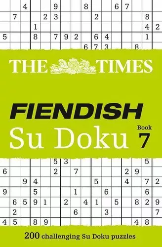 Times Fiendish Su Doku Book 7 200 Challenging Puzzles from the ... 9780007516933