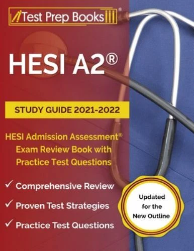 HESI A2 STUDY Guide 2021-2022: HESI Admission Assessment Exam Review ...
