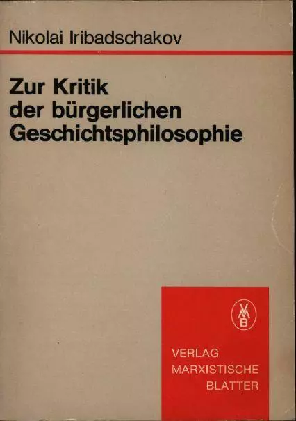 Zur Kritik der bürgerlichen Geschichtsphilosophie,