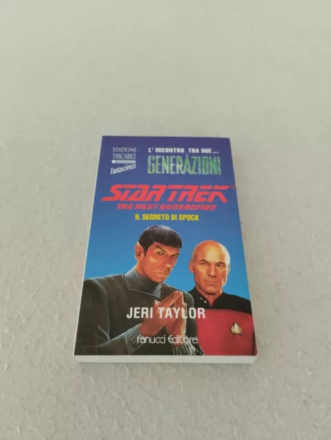 IL SEGRETO DI SPOCK - n. 28 STAR TREK The Next Generation / Jeri Taylor 1°ed