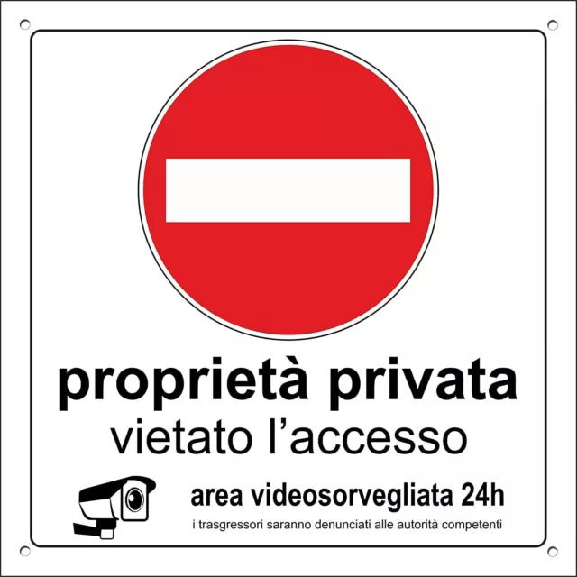 Cartello Quadrato - Proprieta' Privata Divieto Di Accesso Area Videosorvegliata