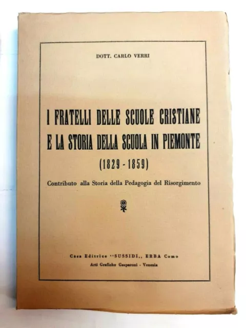 I Fratelli Delle Scuole Cristiane E La Storia Della Scuola In Piemonte1829-1859