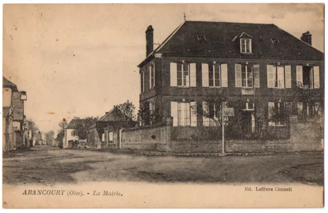 CPA 60 - ABANCOURT (Oise) - La Mairie - Ed. Lefèvre Conseil