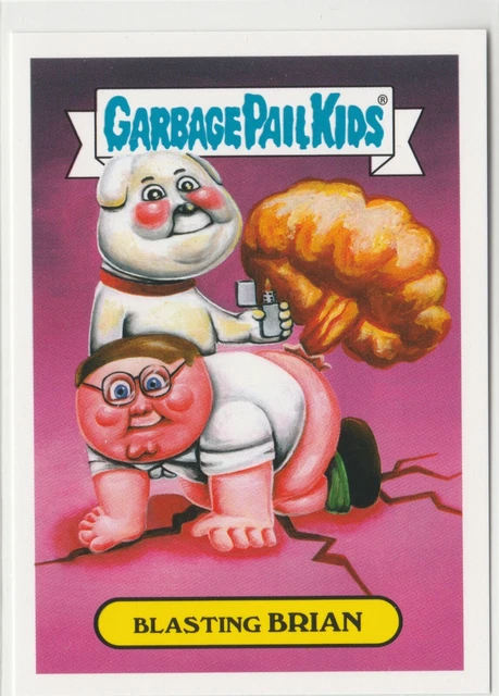 Garbage Pail Kids Blasting Brian Adam Bomb Your TV Family Guy 2016 GPK 5698