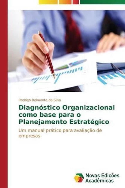 DIAGNSTICO ORGANIZACIONAL COMO base para o Planejamento Estratgico by ...