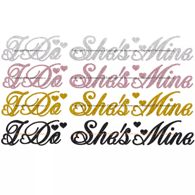 Glitter SILVER GOLD BLACK LILAC Wedding Shoe Sticker I DO SHE'S MINE Heart Text 2