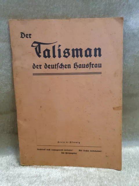 Der Talisman der deutschen Hausfrau Kochbuch Kochen Backen mit d. Talisman  1930