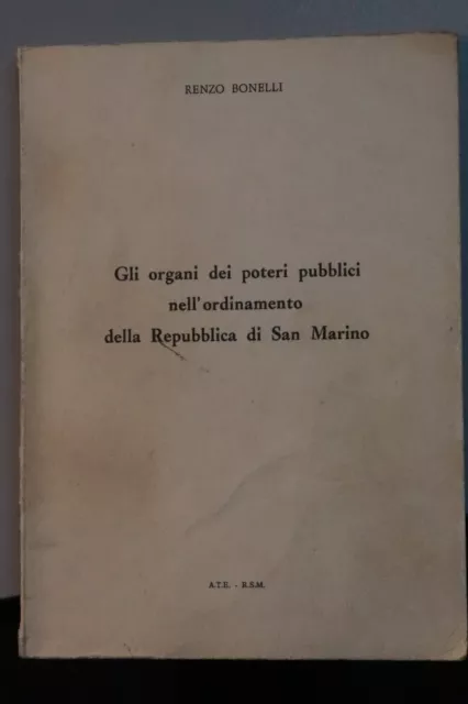 Gli organi dei poteri pubblici nell'ordinamento della Repubblica di San Marino