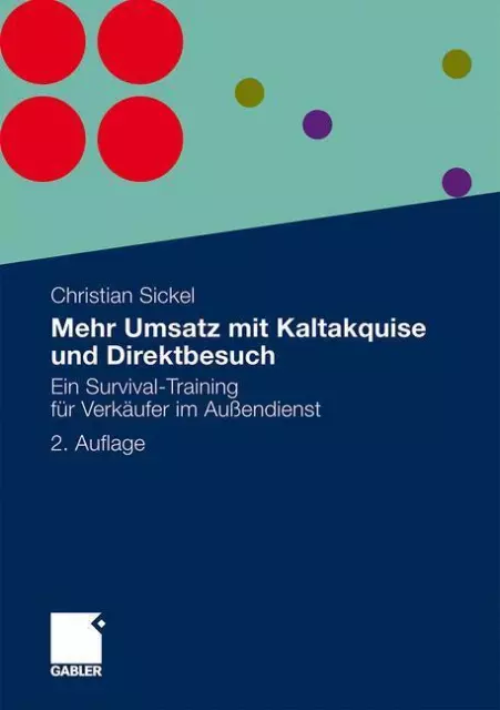 Mehr Umsatz mit Kaltakquise und Direktbesuch | Buch | 9783834931429